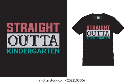 Straight Outta Kindergarten T shirt, apparel, vector illustration, graphic template, print on demand, textile fabrics, retro style, typography, vintage, teachers day t shirt design