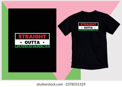 Straight outta Palestine T shirt, Free Palestine, Stand with Palestine, Activist Shirt, Save Palestine, Human Rights, Equality T-Shirt, Gaza PNG svg