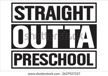 Straight outta preschool, Graduation quotes, Graduation , Graduation design Bundle, silhouette, Graduation cap, T shirt Calligraphy phrase for Christmas, Hand drawn