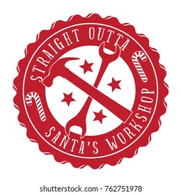 Straight Outta Santa's Workshop Logo, Sticker Or Stamp Design. EPS 10 Vector Illustration.