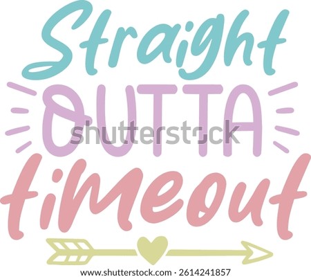 Straight outta timeout, Toddler design