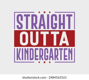 Straight Outth Kindergarten, Teacher Gift ,First Day Of School ,Kids Back To School T shirt, Gaming School T shirt