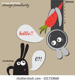 strange acquaintance, dialogue between the two strange animals