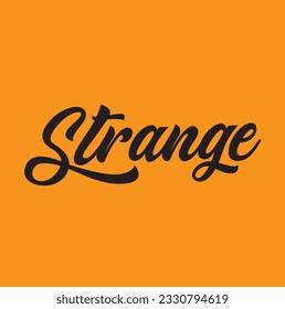 Seltsame, handgeschriebene Schrifttypografie Text Positives Zitat auf orangefarbenem Hintergrund