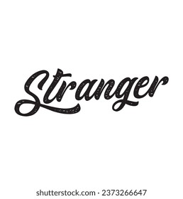 stranger text on white background.