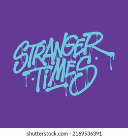 stranger times.vector illustration on a purple background.decorative hand drawn lettering.modern typography design perfect for web design,t shirt,poster,banner,sticker,bags and different uses