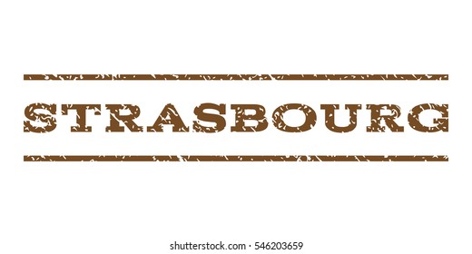 Strasbourg watermark stamp. Text caption between horizontal parallel lines with grunge design style. Rubber seal stamp with unclean texture. Vector brown color ink imprint on a white background.