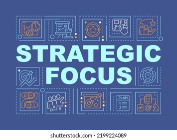 Strategic focus word concepts dark blue banner. Business planning Infographics with editable icons on color background. Isolated typography. Vector illustration with text. Arial-Black font used