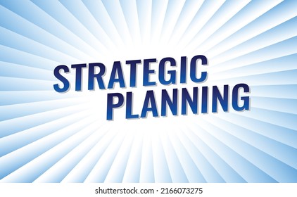 Strategic planning word concept vector illustration with lines modern futuristic 3d style for landing page template ui web mobile app poster banner flyer background gift card coupon label wallpaper