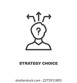 strategy choice icon. Thin line strategy choice icon from startup and strategy collection. Outline vector isolated on white background. Editable strategy choice symbol can be used web and mobile