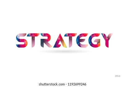 strategy colored rainbow word text suitable for card, brochure or typography logo design