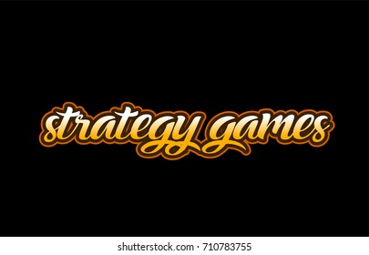 strategy games handwritten text on a black background