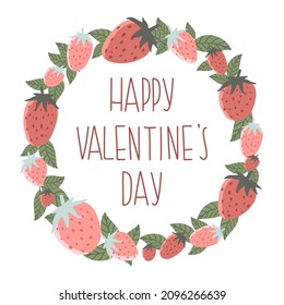 Strawberries and green leaves crawn frame with valentine's day saying