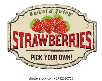 Strawberries Vintage Rusty Metal Sign On A White Background, Vector Illustration