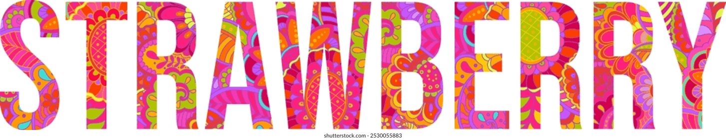 Strawberry artistic text design filled with colorful floral doodle pattern. Fruit heading. Use for groceries, print art, menu design, merch