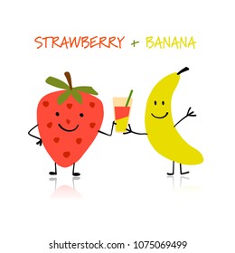 Strawberry and banana, funny characters for your design
