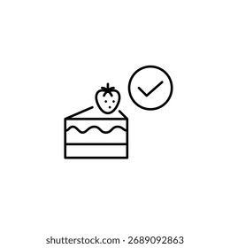 Tarta de fresa y marca de verificación. Comida verificada, entrega segura, orden aprobada. Icono de Vector de trazo perfecto y editable