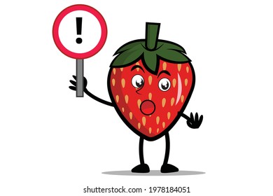 Strawberry Cartoon mascot or character holding a sign of attention