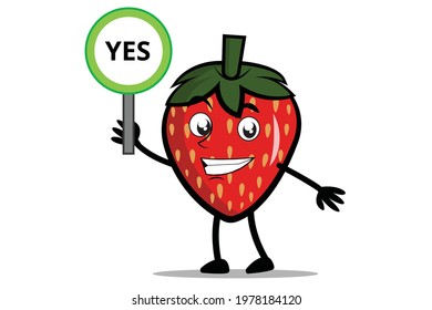 Strawberry Cartoon mascot or character holding sign says Yes vector illustration