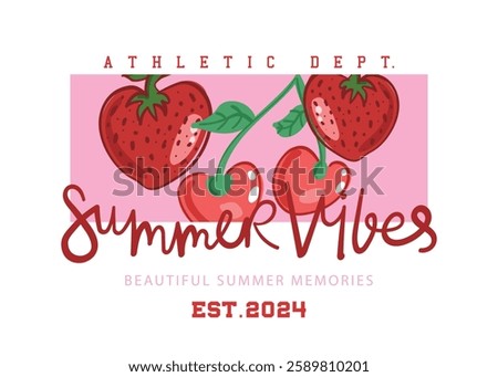 Strawberry cherry drawing and cute quote saying typography. Vector illustration design for fashion, t shirt, graphics, prints, posters.