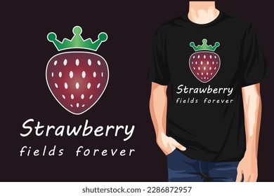 Strawberry fields forever - t-shirt design vector