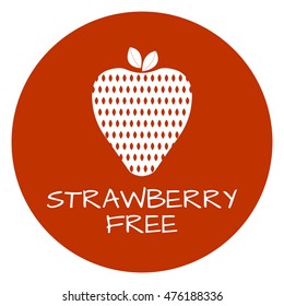 Strawberry Free Label. Food intolerance symbols. Vector illustration.
