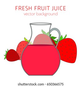 Strawberry fresh juice, vector background, healthy eating, postcard