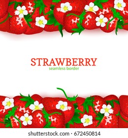 Strawberry fruit horizontal seamless border. Vector illustration card top and bottom Fresh red beries for design tea, ice cream, natural cosmetics, health care products, detox diet