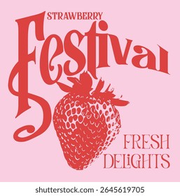 Strawberry fruit illustration for summer vibes, hand drawn vector graphics, t-shirts, women's food fashion vibes trendy strawberry illustration artwork, typography fashion slogan 