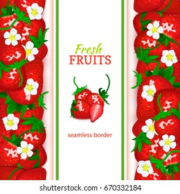 Strawberry fruit vertical seamless border. Vector illustration card top and bottom Fresh red ber?ies for design tea, ice cream, natural cosmetics, health care products, detox diet
