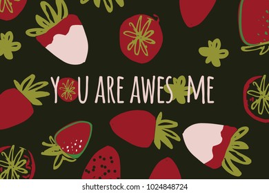 Strawberry hand drawn color illustration for your design, You are awesome