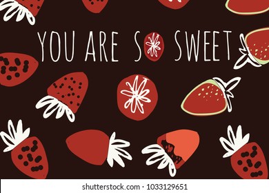 Strawberry hand drawn color illustration for your design, You are so sweet