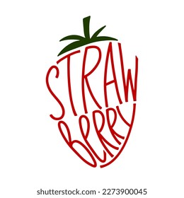 Strawberry - hand drawn lettering. Vector color illustration with strawberry. Strawberry - vector lettering.