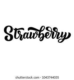 Strawberry hand lettering, custom typography, black ink letters isolated on white background. Vector type illustration.