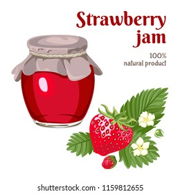 Strawberry jam in glass jar with group of berry and flowers isolated on white background. Vector illustration in a flat style.