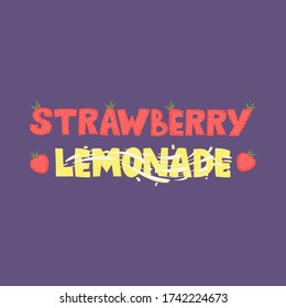 Strawberry lemonade - lettering label design. Vector illustration.