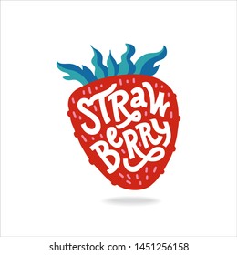 Strawberry Lettering- Hand-drawn vector flat cartoon illustration on an isolated white background. Great berry print for labels, juice or jams packs.