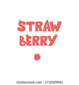 Diseño de palabras con letras de fresa. Ilustración vectorial.