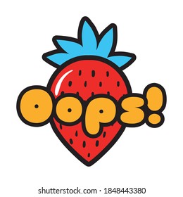 strawberry with oops word pop art style icon vector illustration design