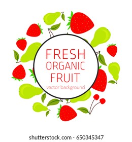 Strawberry, pear, cherry, abstract fruit postcard, fresh organic fruit, vector illustration, healthy eating, vector background