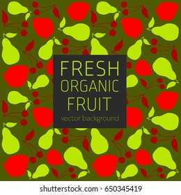 Strawberry, pear, cherry, abstract fruit postcard, fresh organic fruit, vector illustration, healthy eating, vector background