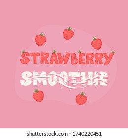 Strawberry smoothie - lettering package design. Vector illustration.