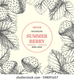 Strawberry. Vector background with engraved fresh fruits. Vintage botanical hand drawn illustration of summer berries with leaves.