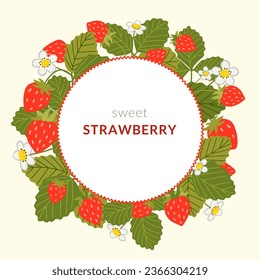 Strawberry vector frame. Round wreath template with sweet red berries, white flowers and leaves. Hand drawn cartoon wild strawberry border. Healthy organic food illustration for label, tag, sticker