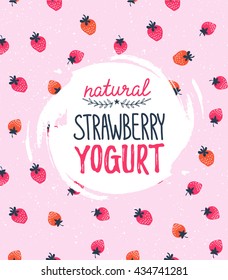 Strawberry vector illustration. Yogurt logo on the strawberry background with milk splashes.