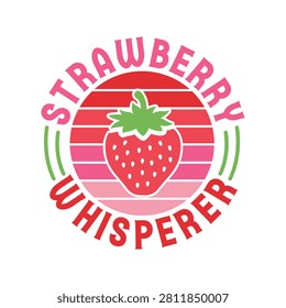 Strawberry whisperer retro sunset circle badge with strawberry whisperer typography gradient illustration aesthetic creative colorful positive cheerful youthful naturelovers botanical