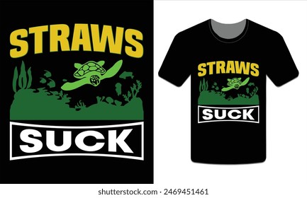 Straws suck, turtle t-shirt design vector art illustration