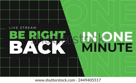 Stream Be Right Back Green and Black Theme Background	