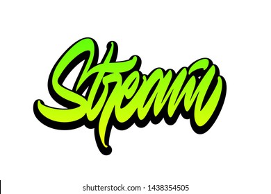 Stream. Handwritten vector lettering design. Vector calligraphy illustration isolated. Typography for banners, badges, postcard, t-shirt, prints, posters.