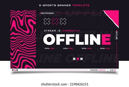 Stream is Offline E-sports Gaming Banner Template for Social Media